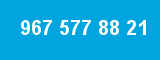 967 577 88 21 967 577 88 21